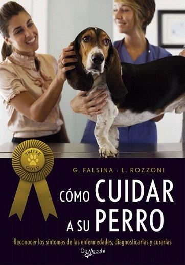 COMO CUIDAR A SU PERRO | 9788431550943 | FALSINA G ROZZONI L | Llibres Parcir | Llibreria Parcir | Llibreria online de Manresa | Comprar llibres en català i castellà online