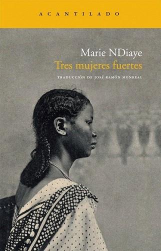 TRES MUJERES FUERTES | 9788492649372 | NDIAYE MARIE | Llibres Parcir | Llibreria Parcir | Llibreria online de Manresa | Comprar llibres en català i castellà online