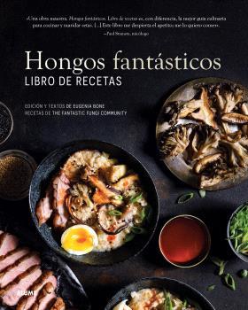 HONGOS FANTÁSTICOS. LIBRO DE RECETAS | 9788410048393 | BONE, EUGENIA | Llibres Parcir | Llibreria Parcir | Llibreria online de Manresa | Comprar llibres en català i castellà online