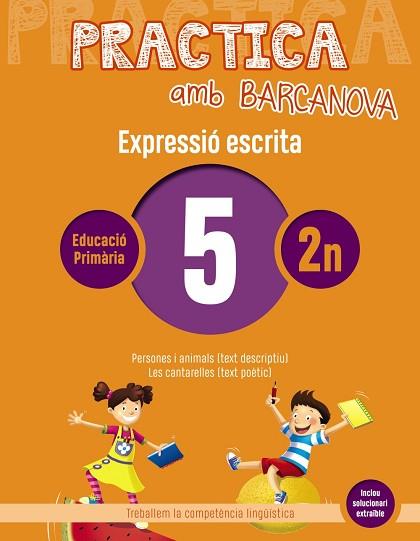 PRACTICA AMB BARCANOVA 5. EXPRESSIÓ ESCRITA | 9788448948245 | CAMPS, MONTSERRAT/ALMAGRO, MARIBEL/GONZÁLEZ, ESTER/PASCUAL, CARME | Llibres Parcir | Llibreria Parcir | Llibreria online de Manresa | Comprar llibres en català i castellà online