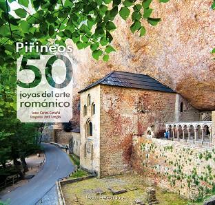 PIRINEOS: 50 JOYAS DEL ARTE ROMÁNICO | 9788416012664 | CARTAÑÁ MANTILLA, CARLES | Llibres Parcir | Llibreria Parcir | Llibreria online de Manresa | Comprar llibres en català i castellà online