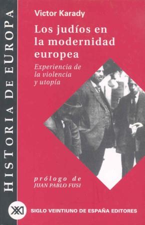 LOS JUDIOS EN LA MODERNIDAD EUROPEA | 9788432310577 | VICTOR KARADY | Llibres Parcir | Librería Parcir | Librería online de Manresa | Comprar libros en catalán y castellano online