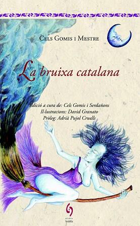 LA BRUIXA CATALANA | 9788494504112 | GOMIS I MESTRE, CELS | Llibres Parcir | Llibreria Parcir | Llibreria online de Manresa | Comprar llibres en català i castellà online