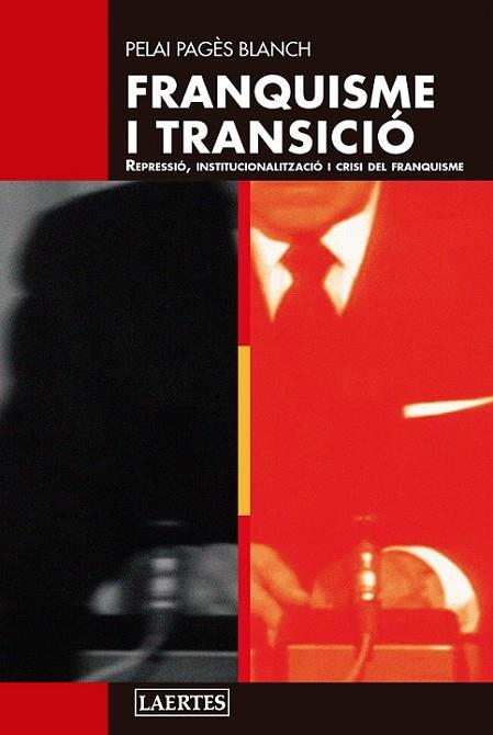 FRANQUISME I TRANSICIO | 9788419676542 | PAGÉS BLANCH, PELAI | Llibres Parcir | Llibreria Parcir | Llibreria online de Manresa | Comprar llibres en català i castellà online