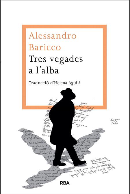 TRES VEGADES A L'ALBA | 9788482646442 | BARICCO , ALESSANDRO | Llibres Parcir | Llibreria Parcir | Llibreria online de Manresa | Comprar llibres en català i castellà online