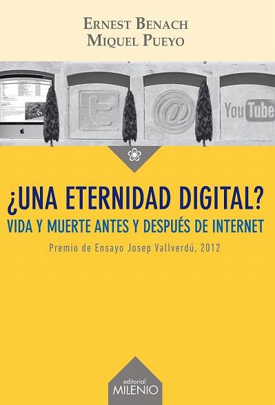 ¿UNA ETERNIDAD DIGITAL? | 9788497435963 | PUEYO PARÍS, MIQUEL/BENACH PASCUAL, ERNEST | Llibres Parcir | Llibreria Parcir | Llibreria online de Manresa | Comprar llibres en català i castellà online