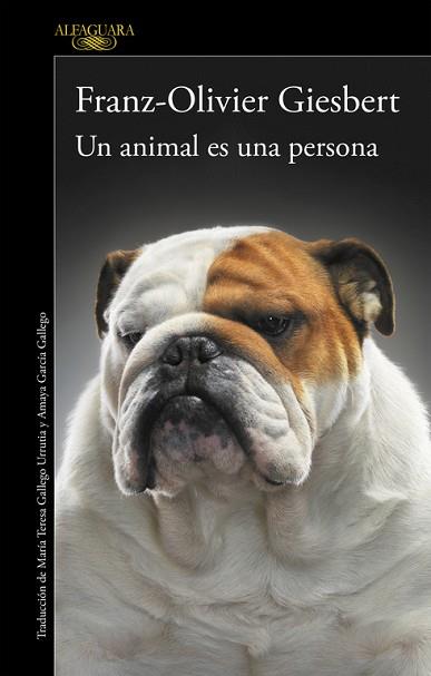 UN ANIMAL ES UNA PERSONA | 9788420416687 | GIESBERT, FRANZ-OLIVIER | Llibres Parcir | Llibreria Parcir | Llibreria online de Manresa | Comprar llibres en català i castellà online