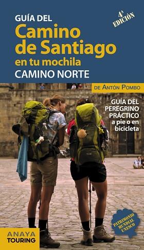 EL CAMINO DE SANTIAGO EN TU MOCHILA. CAMINO NORTE | 9788491581017 | POMBO RODRÍGUEZ, ANTÓN | Llibres Parcir | Llibreria Parcir | Llibreria online de Manresa | Comprar llibres en català i castellà online