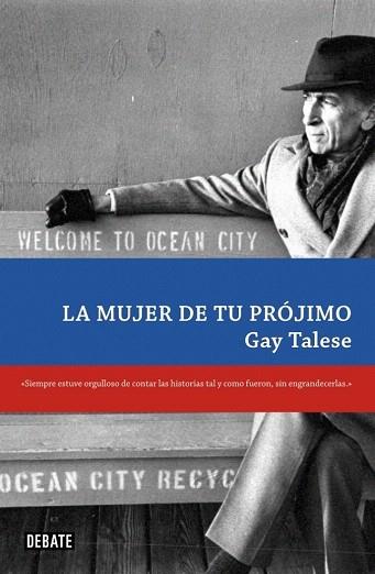 MUJER DE TU PROJIMO | 9788483069356 | TALESE GAY | Llibres Parcir | Llibreria Parcir | Llibreria online de Manresa | Comprar llibres en català i castellà online