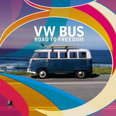 VW BUS ROAD TO FREEDOM | 9783943573145 | AA.VV | Llibres Parcir | Llibreria Parcir | Llibreria online de Manresa | Comprar llibres en català i castellà online