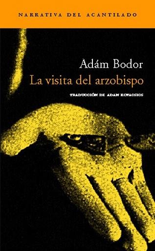 LA VISITA DEL ARZOBISPO | 9788496136977 | ADAM BODOR | Llibres Parcir | Llibreria Parcir | Llibreria online de Manresa | Comprar llibres en català i castellà online