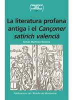 LITERATURA PROFANA ANTIGA I CANÇONER SATIRICH VALENCIA | 9788498832341 | MARTINEZ T | Llibres Parcir | Llibreria Parcir | Llibreria online de Manresa | Comprar llibres en català i castellà online