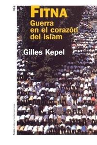 FITNA GUERRA EN EL CORAZON DEL ISLAM | 9788449316586 | KEPEL | Llibres Parcir | Llibreria Parcir | Llibreria online de Manresa | Comprar llibres en català i castellà online