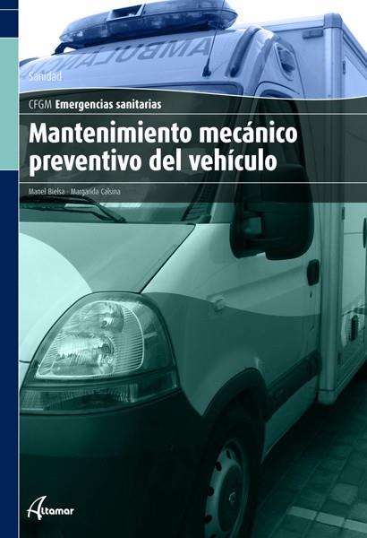 Mantenimiento mecánico preventivo del vehículo | 9788496334953 | Bielsa Roche, Manel/Calsina Fleta, Margarita | Llibres Parcir | Librería Parcir | Librería online de Manresa | Comprar libros en catalán y castellano online