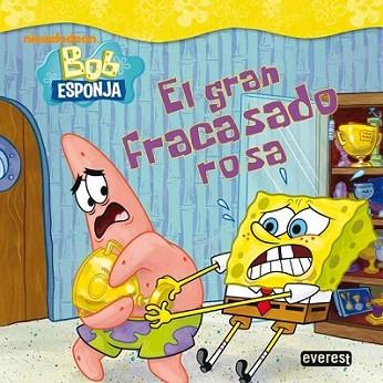 BOB ESPONJA EL GRAN FRACASO ROSA tela album il a part 5 any | 9788444165585 | TELA ALBUM ILUSTR A PART CINC ANYS | Llibres Parcir | Llibreria Parcir | Llibreria online de Manresa | Comprar llibres en català i castellà online