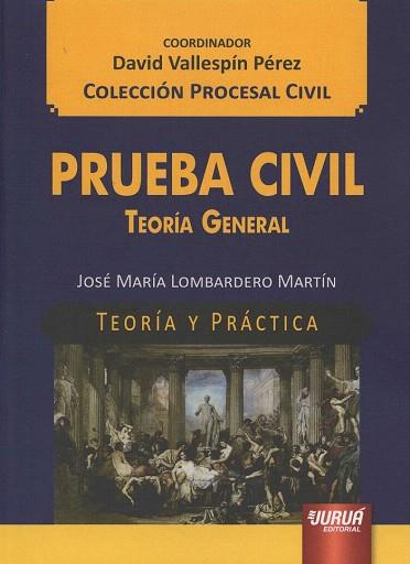 PRUEBA CIVIL TEORÍA GENERAL | 9789897123443 | LOMBARDERO MARTIN, JOSÉ MARÍA | Llibres Parcir | Llibreria Parcir | Llibreria online de Manresa | Comprar llibres en català i castellà online