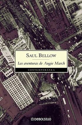 LAS AVENTURAS DE AUGIE MARCH debolsillo | 9788497933339 | SAUL BELLOW | Llibres Parcir | Llibreria Parcir | Llibreria online de Manresa | Comprar llibres en català i castellà online