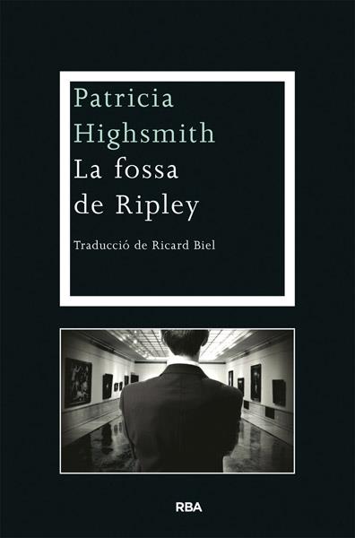 La fossa de Ripley | 9788482646176 | HIGHSMITH , PATRICIA | Llibres Parcir | Llibreria Parcir | Llibreria online de Manresa | Comprar llibres en català i castellà online