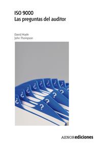 ISO 9000 LAS PREGUNTAS DEL AUDITOR | 9788481436433 | DAVID HOYLE JOHN THOMPSON | Llibres Parcir | Llibreria Parcir | Llibreria online de Manresa | Comprar llibres en català i castellà online