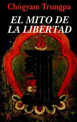 MITO DE LA LIBERTAD | 9788472453494 | TRUNGPA | Llibres Parcir | Llibreria Parcir | Llibreria online de Manresa | Comprar llibres en català i castellà online