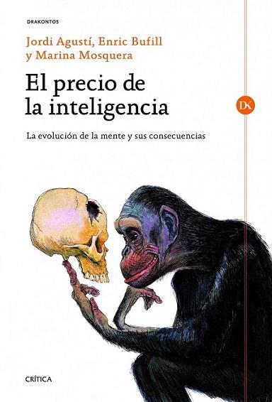 El precio de la inteligencia | 9788498923780 | Jordi Agustí/Enric Bufill Soler/Marina Mosquera Martínez | Llibres Parcir | Llibreria Parcir | Llibreria online de Manresa | Comprar llibres en català i castellà online