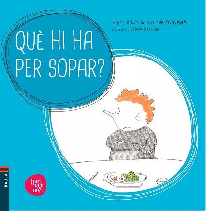 QUÈ HI HA PER SOPAR? | 9788447928514 | SANTANA BIGAS, EVA | Llibres Parcir | Llibreria Parcir | Llibreria online de Manresa | Comprar llibres en català i castellà online