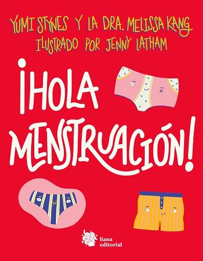 ¡HOLA MENSTRUACIÓN! | 9788412140712 | STYNES, YUMI / KANG, DRA. MELISSA | Llibres Parcir | Llibreria Parcir | Llibreria online de Manresa | Comprar llibres en català i castellà online