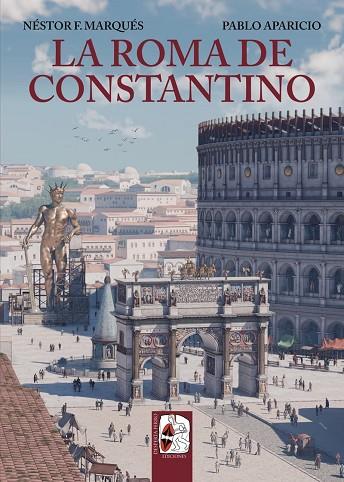 LA ROMA DE CONSTANTINO | 9788412744378 | MARQUÉS, NÉSTOR F./APARICIO, PABLO | Llibres Parcir | Llibreria Parcir | Llibreria online de Manresa | Comprar llibres en català i castellà online