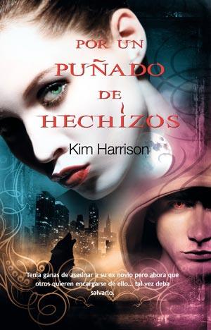 POR UN PUÐADO DE ECHIZOS Serie Rachel Morgan 4 | 9788498006100 | KIM HARRISON | Llibres Parcir | Llibreria Parcir | Llibreria online de Manresa | Comprar llibres en català i castellà online