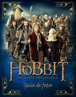 El Hobbit. Un viaje inesperado. Guía de fotos. | 9788445000731 | Paddy Kempshall | Llibres Parcir | Llibreria Parcir | Llibreria online de Manresa | Comprar llibres en català i castellà online