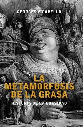 METAMORFOSIS DE LA GRASA Historia obesidad | 9788499421193 | VIGARELLO GEORGES | Llibres Parcir | Llibreria Parcir | Llibreria online de Manresa | Comprar llibres en català i castellà online