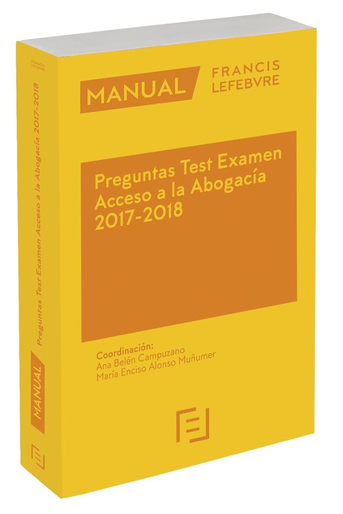 MANUAL PREGUNTAS TEST EXAMEN ACCESO A LA ABOGACíA 2017-2018 | 9788417162191 | LEFEBVRE-EL DERECHO | Llibres Parcir | Llibreria Parcir | Llibreria online de Manresa | Comprar llibres en català i castellà online