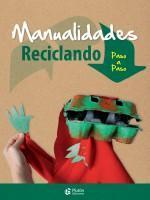 MANUALIDADES RECICLANDO | 9788416239740 | BROTO COMERMA, CARLES | Llibres Parcir | Llibreria Parcir | Llibreria online de Manresa | Comprar llibres en català i castellà online