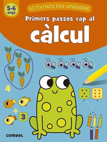 PRIMERS PASSOS CAP AL CÀLCUL (5-6 ANYS) | 9788491017073 | ENGELEN, ANITA | Llibres Parcir | Llibreria Parcir | Llibreria online de Manresa | Comprar llibres en català i castellà online