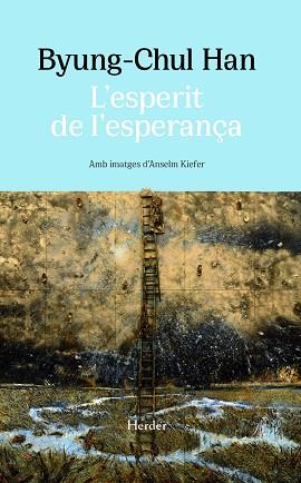 L'ESPERIT DE L'ESPERANÇA | 9788425451638 | HAN, BYUNG-CHUL | Llibres Parcir | Llibreria Parcir | Llibreria online de Manresa | Comprar llibres en català i castellà online