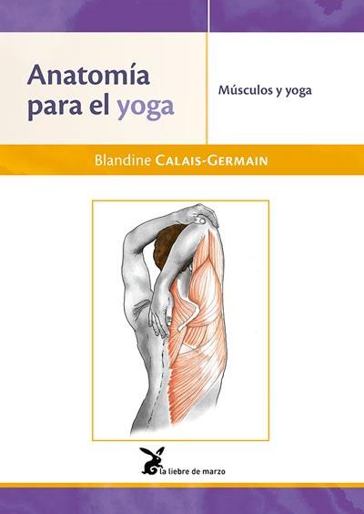 ANATOMIA PARA EL YOGA | 9788492470532 | CALAIS-GERMAIN, BLANDINE | Llibres Parcir | Llibreria Parcir | Llibreria online de Manresa | Comprar llibres en català i castellà online