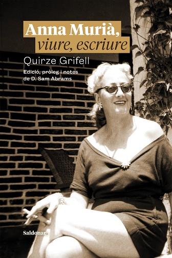 ANNA MURIÀ, VIURE, ESCRIURE | 9788417611965 | GRIFELL, QUIRZE | Llibres Parcir | Llibreria Parcir | Llibreria online de Manresa | Comprar llibres en català i castellà online