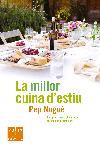 LA MILLOR CUINA D' ESTIU | 9788466407359 | NOGUE PEP | Llibres Parcir | Llibreria Parcir | Llibreria online de Manresa | Comprar llibres en català i castellà online