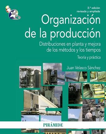 ORGANIZACIÓN DE LA PRODUCCIÓN | 9788436830170 | VELASCO SÁNCHEZ, JUAN | Llibres Parcir | Llibreria Parcir | Llibreria online de Manresa | Comprar llibres en català i castellà online