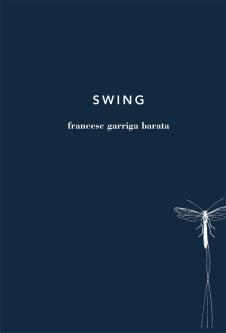 SWING | 9788494329418 | GARRIGA, FRANCESC | Llibres Parcir | Llibreria Parcir | Llibreria online de Manresa | Comprar llibres en català i castellà online