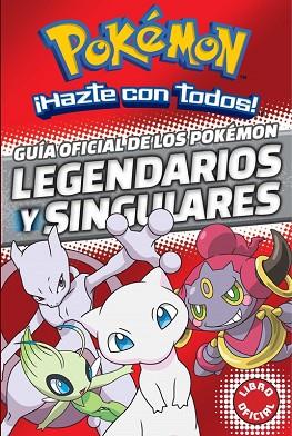 GUÍA OFICIAL DE LOS POKÉMON LEGENDARIOS Y SINGULARES (POKÉMON) | 9788490438107 | VARIOS AUTORES | Llibres Parcir | Llibreria Parcir | Llibreria online de Manresa | Comprar llibres en català i castellà online