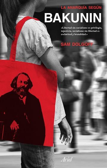 LA ANARQUÍA SEGÚN BAKUNIN | 9788434425965 | DOLGOFF, SAM | Llibres Parcir | Llibreria Parcir | Llibreria online de Manresa | Comprar llibres en català i castellà online