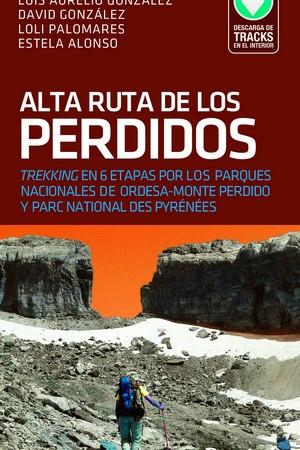 ALTA RUTA DE LOS PERDIDOS | 9788498294606 | GONZÁLEZ PRIETO, LUIS AURELIO / PALOMARES GONZÁLEZ, Mª DOLORES / GONZÁLEZ PALOMARES, DAVID / ALONSO  | Llibres Parcir | Llibreria Parcir | Llibreria online de Manresa | Comprar llibres en català i castellà online