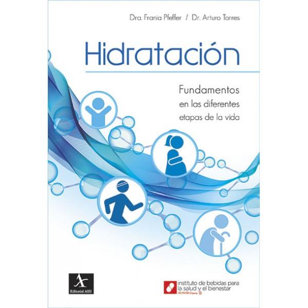 HIDRATACIÓN. FUNDAMENTOS EN LAS DIFERENTES ETAPAS DE LA VIDA | PODI63545 | PFEFFER BURAK  FRANIA | Llibres Parcir | Llibreria Parcir | Llibreria online de Manresa | Comprar llibres en català i castellà online