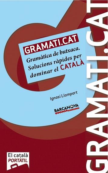 GRAMATI.CAT | 9788448932558 | LLOMPART, IGNASI | Llibres Parcir | Llibreria Parcir | Llibreria online de Manresa | Comprar llibres en català i castellà online