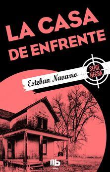 LA CASA DE ENFRENTE | 9788490703892 | NAVARRO, ESTEBAN | Llibres Parcir | Llibreria Parcir | Llibreria online de Manresa | Comprar llibres en català i castellà online