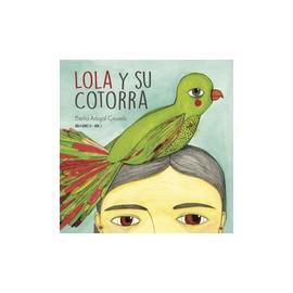 LOLA Y SU COTORRA | 9788416484218 | BERTA ARTIGAL CRUSELLS | Llibres Parcir | Llibreria Parcir | Llibreria online de Manresa | Comprar llibres en català i castellà online