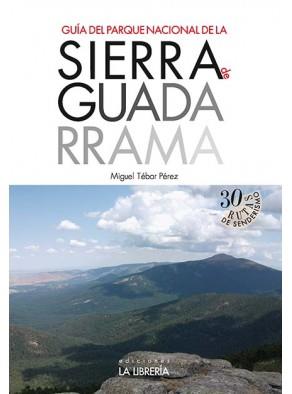 GUÍA DEL PARQUE NACIONAL DE LA SIERRA DE GUADARRAMA | 9788498732313 | TÉBAR PÉREZ, MIGUEL | Llibres Parcir | Llibreria Parcir | Llibreria online de Manresa | Comprar llibres en català i castellà online