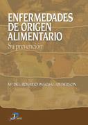 ENFERMEDADES  DE ORIGEN ALIMENTARIO SU PREVENCION | 9788479786823 | PASCUAL ANDERSON MARIA DEL ROSARIO | Llibres Parcir | Llibreria Parcir | Llibreria online de Manresa | Comprar llibres en català i castellà online