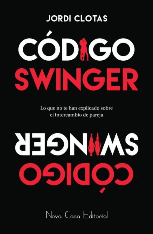 CÓDIGO SWINGER | 9788416942800 | CLOTAS, JORDI | Llibres Parcir | Llibreria Parcir | Llibreria online de Manresa | Comprar llibres en català i castellà online